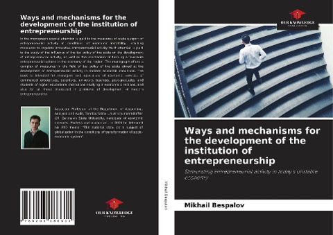 Ways and mechanisms for the development of the institution of entrepreneurship: Stimulating entrepreneurial activity in todays unstable economy