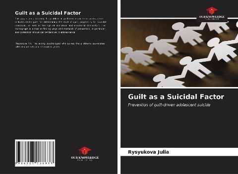Guilt as a Suicidal Factor: Prevention of guilt-driven adolescent suicide