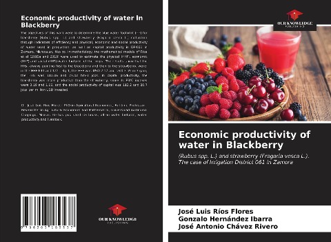 Economic productivity of water in Blackberry: (Rubus spp. L.) and strawberry (Fragaria vesca L.).The case of Irrigation District 061 in Zamora