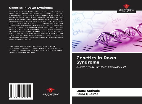 Genetics in Down Syndrome: Genetic Dynamics Involving Chromosome 21