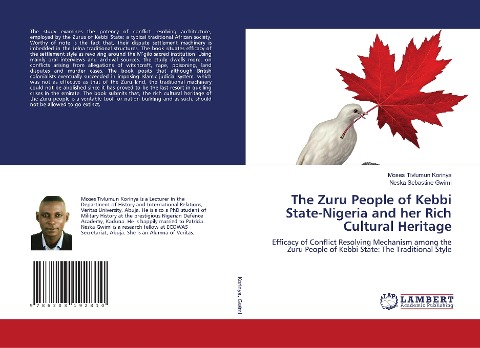 The Zuru People of Kebbi State-Nigeria and her Rich Cultural Heritage: Efficacy of Conflict Resolving Mechanism among the Zuru People of Kebbi State: The Traditional Style