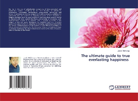 The ultimate guide to true everlasting happiness