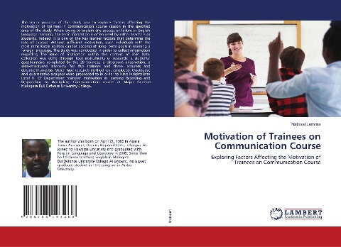 Motivation of Trainees on Communication Course: Exploring Factors Affecting the Motivation of Trainees on Communication Course