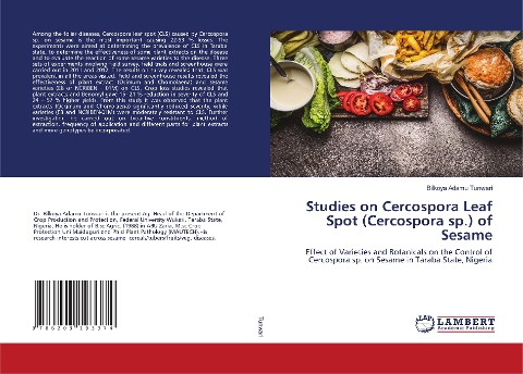 Studies on Cercospora Leaf Spot (Cercospora sp.) of Sesame: Effect of Varieties and Botanicals on the Control of Cercospora sp. on Sesame in Taraba State, Nigeria
