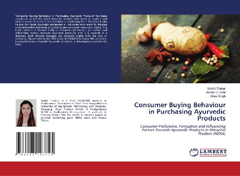 Consumer Buying Behaviour in Purchasing Ayurvedic Products: Consumer Preference, Perception and Influencing Factors Towards Ayurvedic Products in Himachal Pradesh (INDIA)