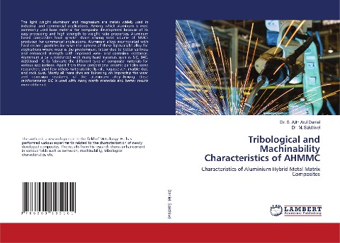 Tribological and Machinability Characteristics of AHMMC: Characteristics of Aluminium Hybrid Metal Matrix Composites