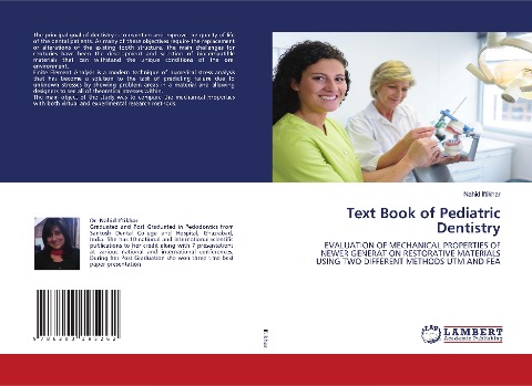 Text Book of Pediatric Dentistry: EVALUATION OF MECHANICAL PROPERTIES OF NEWER GENERATION RESTORATIVE MATERIALS USING TWO DIFFERENT METHODS UTM AND FEA