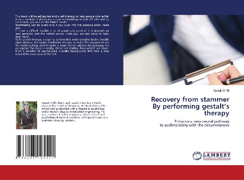 Recovery from stammer By performing gestalt's therapy: Enhance a new neural pathway to acclimatizing with the circumstances