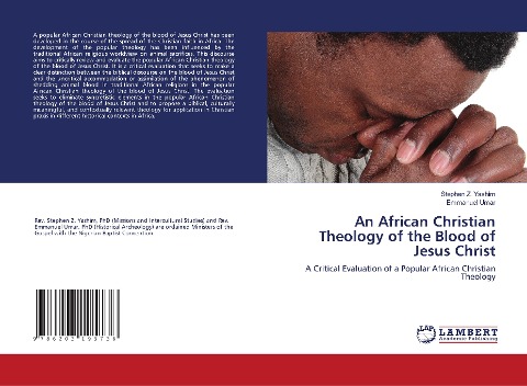 An African Christian Theology of the Blood of Jesus Christ: A Critical Evaluation of a Popular African Christian Theology