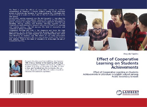 Effect of Cooperative Learning on Students Achievements: Effect of Cooperative Learning on Students Achievements in Literature in English Subject among Public Secondary Schools