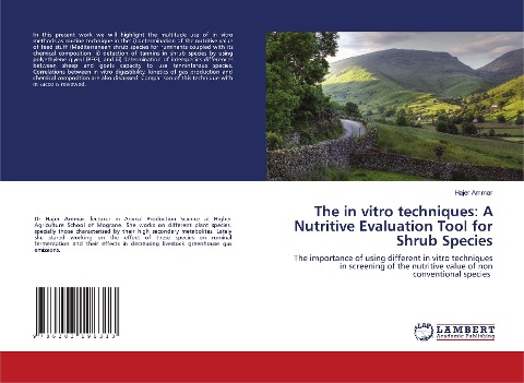 The in vitro techniques: A Nutritive Evaluation Tool for Shrub Species: The importance of using different in vitro techniques in screening of the nutritive value of non conventional species