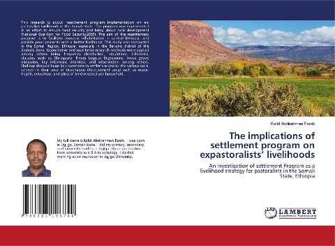 The implications of settlement program on expastoralists livelihoods: An investigation of settlement Program as a livelihood strategy for pastoralists in the Somali State, Ethiopia