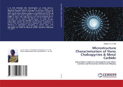 Microstructure Characterisation of Nano Chalcopyrites & Metal Carbide: Some Nano Crystalline Chalcopyrites and Metal Carbides Synthesized by Mechanical Alloying
