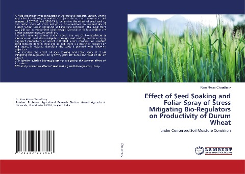 Effect of Seed Soaking and Foliar Spray of Stress Mitigating Bio-Regulators on Productivity of Durum Wheat: under Conserved Soil Moisture Condition