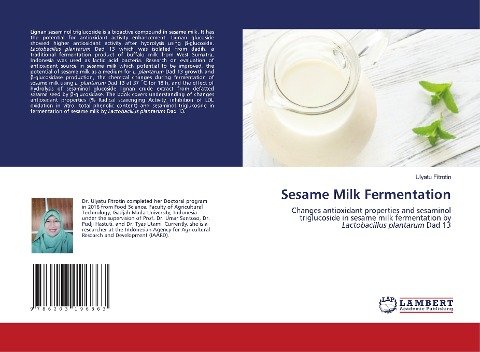 Sesame Milk Fermentation: Changes antioxidant properties and sesaminol triglucoside in sesame milk fermentation by Lactobacillus plantarum Dad 13