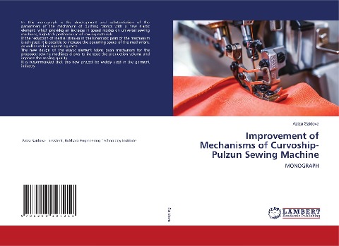 Improvement of Mechanisms of Curvoship-Pulzun Sewing Machine: MONOGRAPH