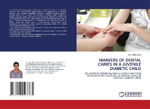 MARKERS OF DENTAL CARIES IN A JUVENILE DIABETIC CHILD: RELATION OF SERUM Mg AND Ca LEVELS AND THEIR RATIO WITH THE INCIDENCE OF DENTAL CARIES IN JUVENILE DIABETIC CHILD