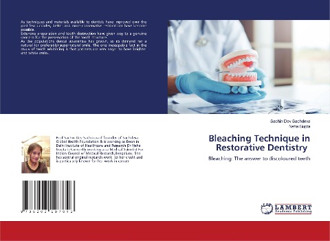 Bleaching Technique in Restorative Dentistry: Bleaching: The answer to discoloured teeth