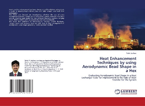 Heat Enhancement Techniques by using Aerodynamic Bead Shape in a Hex: Evaluating Aerodynamic Bead Shape in a Heat Exchanger Tube for Improvement in the Rate of Heat Transfer for the System