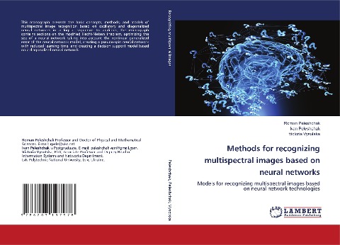 Methods for recognizing multispectral images based on neural networks: Models for recognizing multispectral images based on neural network technologies