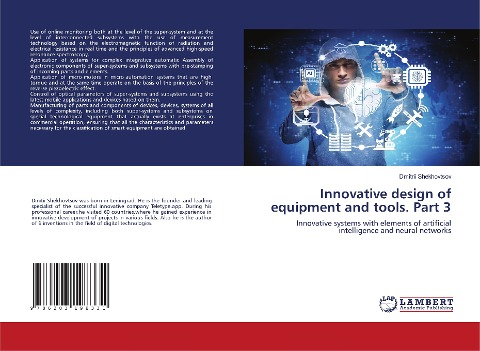 Innovative design of equipment and tools. Part 3: Innovative systems with elements of artificial intelligence and neural networks