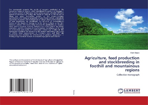 Agriculture, feed production and stockbreeding in foothill and mountainous regions: Collective monograph