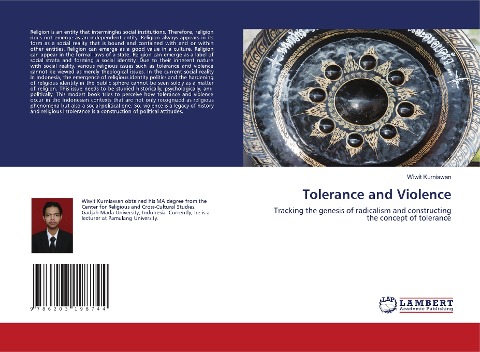 Tolerance and Violence: Tracking the genesis of radicalism and constructing the concept of tolerance