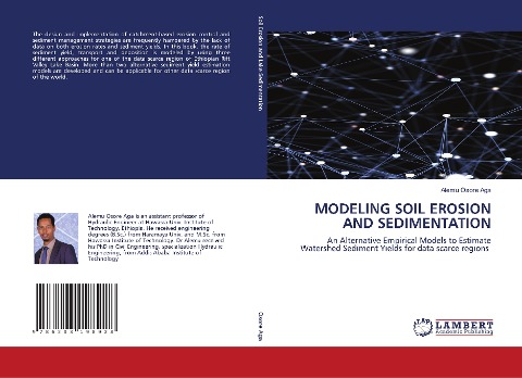 MODELING SOIL EROSION AND SEDIMENTATION: An Alternative Empirical Models to Estimate Watershed Sediment Yields for data scarce regions