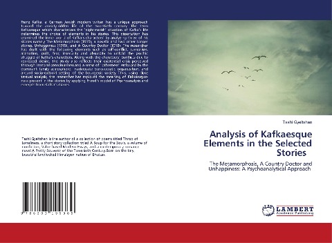Analysis of Kafkaesque Elements in the Selected Stories: The Metamorphosis, A Country Doctor and Unhappiness: A Psychoanalytical Approach