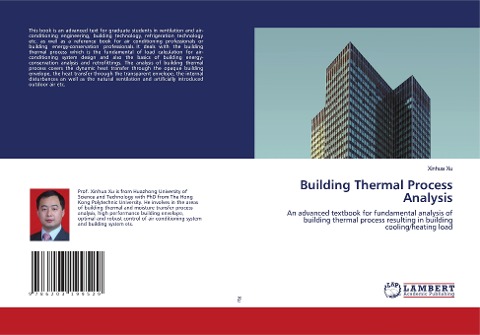 Building Thermal Process Analysis: An advanced textbook for fundamental analysis of building thermal process resulting in building cooling/heating load