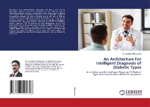 An Architecture For Intelligent Diagnosis of Diabetic Types: An Architecture For Intelligent Diagnosis Of Diabetic Types And Complications Based On Symptoms