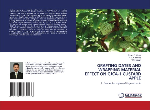 GRAFTING DATES AND WRAPPING MATERIAL EFFECT ON GJCA-1 CUSTARD APPLE: In Saurashtra region of Gujarat, India