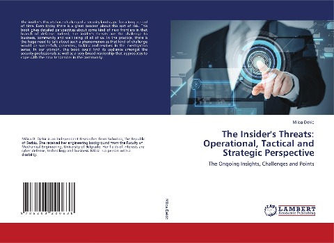 The Insiders Threats: Operational, Tactical and Strategic Perspective: The Ongoing Insights, Challenges and Points