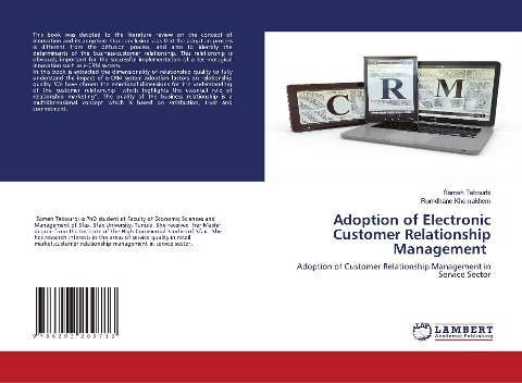 Adoption of Electronic Customer Relationship Management: Adoption of Customer Relationship Management in Service Sector