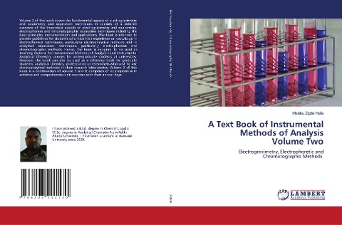 A Text Book of Instrumental Methods of Analysis Volume Two: Electrogravimetry, Electrophoretic and Chromatographic Methods