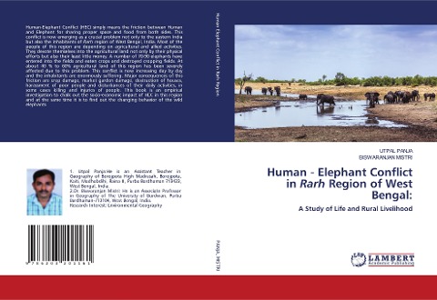 Human - Elephant Conflict in Rarh Region of West Bengal:: A Study of Life and Rural Livelihood