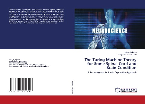 The Turing Machine Theory for Some Spinal Cord and Brain Condition: A Toxicological- Antidotic Depurative Approach