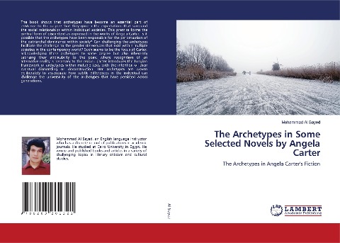 The Archetypes in Some Selected Novels by Angela Carter: The Archetypes in Angela Carters Fiction