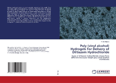 Poly (vinyl alcohol) Hydrogels For Delivery of Diltiazem Hydrochloride: Study of diltiazem hydrochloride release from different molecular weight poly (vinyl alcohol) membranes
