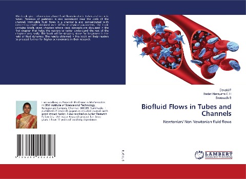 Biofluid Flows in Tubes and Channels: Newtonian/ Non Newtonian fluid flows