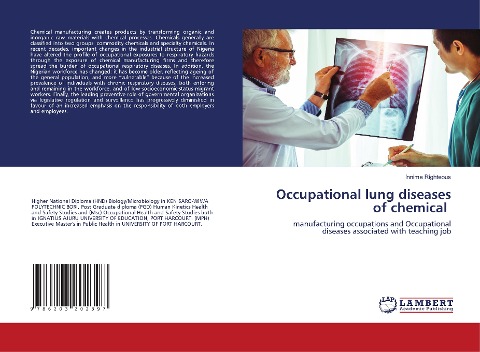 Occupational lung diseases of chemical: manufacturing occupations and Occupational diseases associated with teaching job