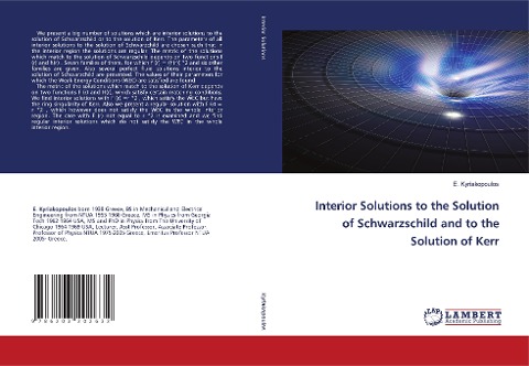 Interior Solutions to the Solution of Schwarzschild and to the Solution of Kerr