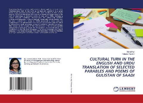 CULTURAL TURN IN THE ENGLISH AND URDU TRANSLATION OF SELECTED PARABLES AND POEMS OF GULISTAN OF SAADI