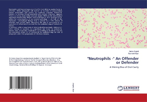 Neutrophils - An Offender or Defender: A Shining Diva of Oral Cavity