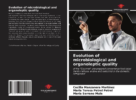 Evolution of microbiological and organoleptic quality: of the Gourmet pre-prepared convenience food salad (lambs lettuce, endive and radicchio) in the domestic refrigerator