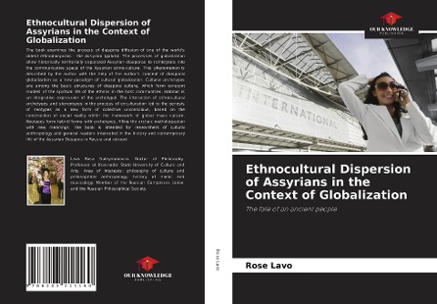 Ethnocultural Dispersion of Assyrians in the Context of Globalization: The fate of an ancient people
