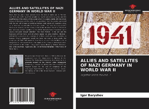 ALLIES AND SATELLITES OF NAZI GERMANY IN WORLD WAR II: Together and to the end...?