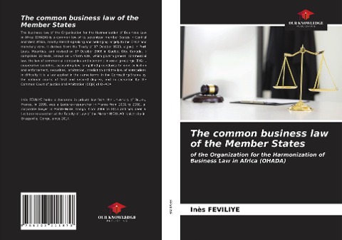 The common business law of the Member States: of the Organization for the Harmonization of Business Law in Africa (OHADA)