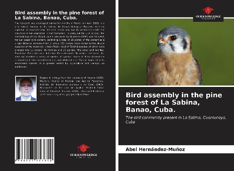 Bird assembly in the pine forest of La Sabina, Banao, Cuba.: The bird community present in La Sabina, Guamuhaya, Cuba
