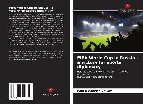 FIFA World Cup in Russia - a victory for sports diplomacy: How did the 2018 FIFA World Cup change the perception offoreign audiences about Russia?